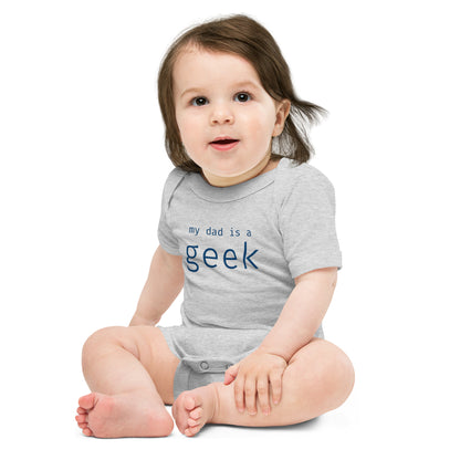 My dad is a geek - Blue Text - Baby short sleeve one piece