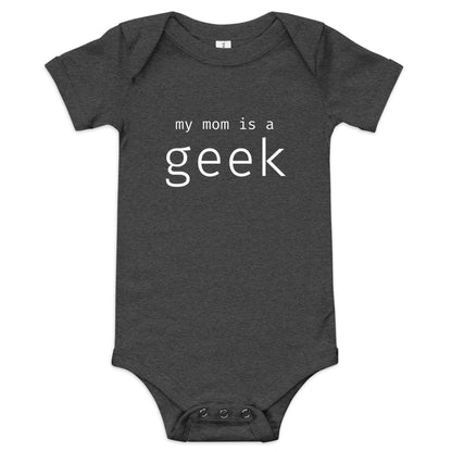 My mom is a geek - White Text - Baby short sleeve one piece