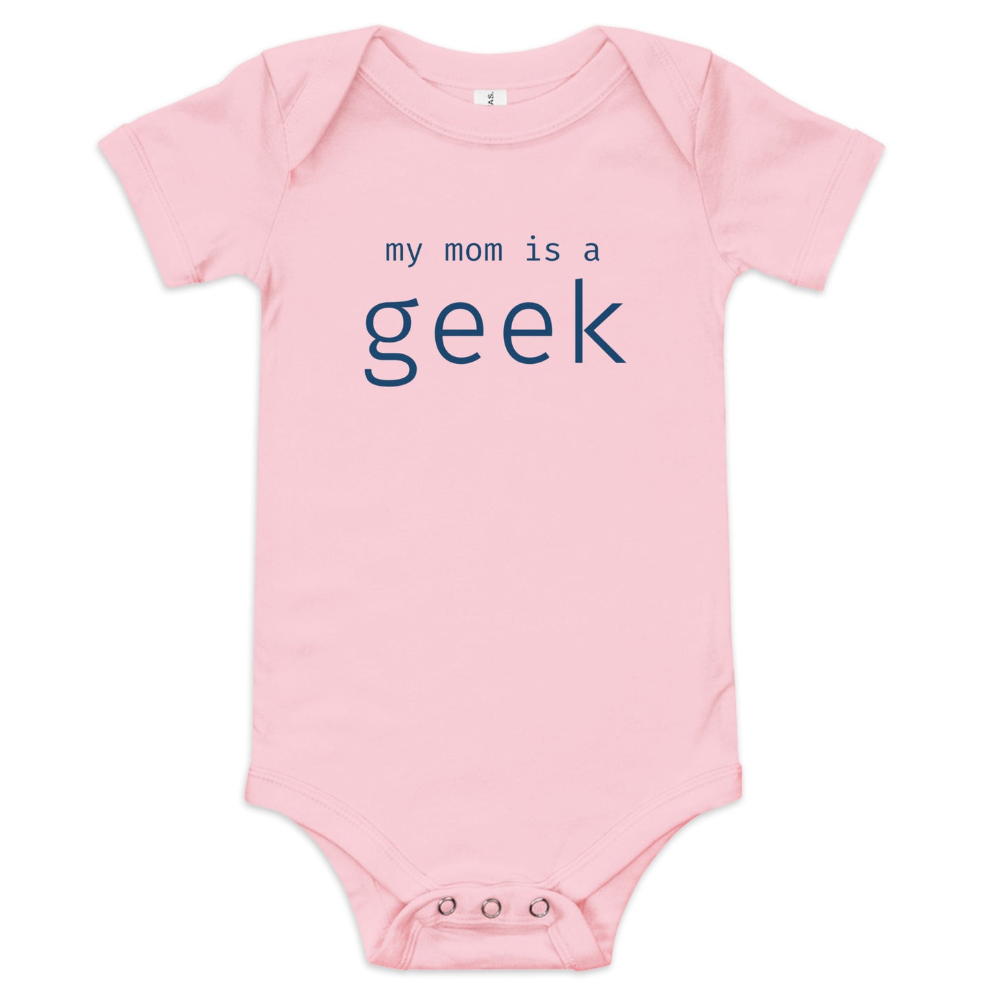 My mom is a geek - Blue Text - Baby short sleeve one piece