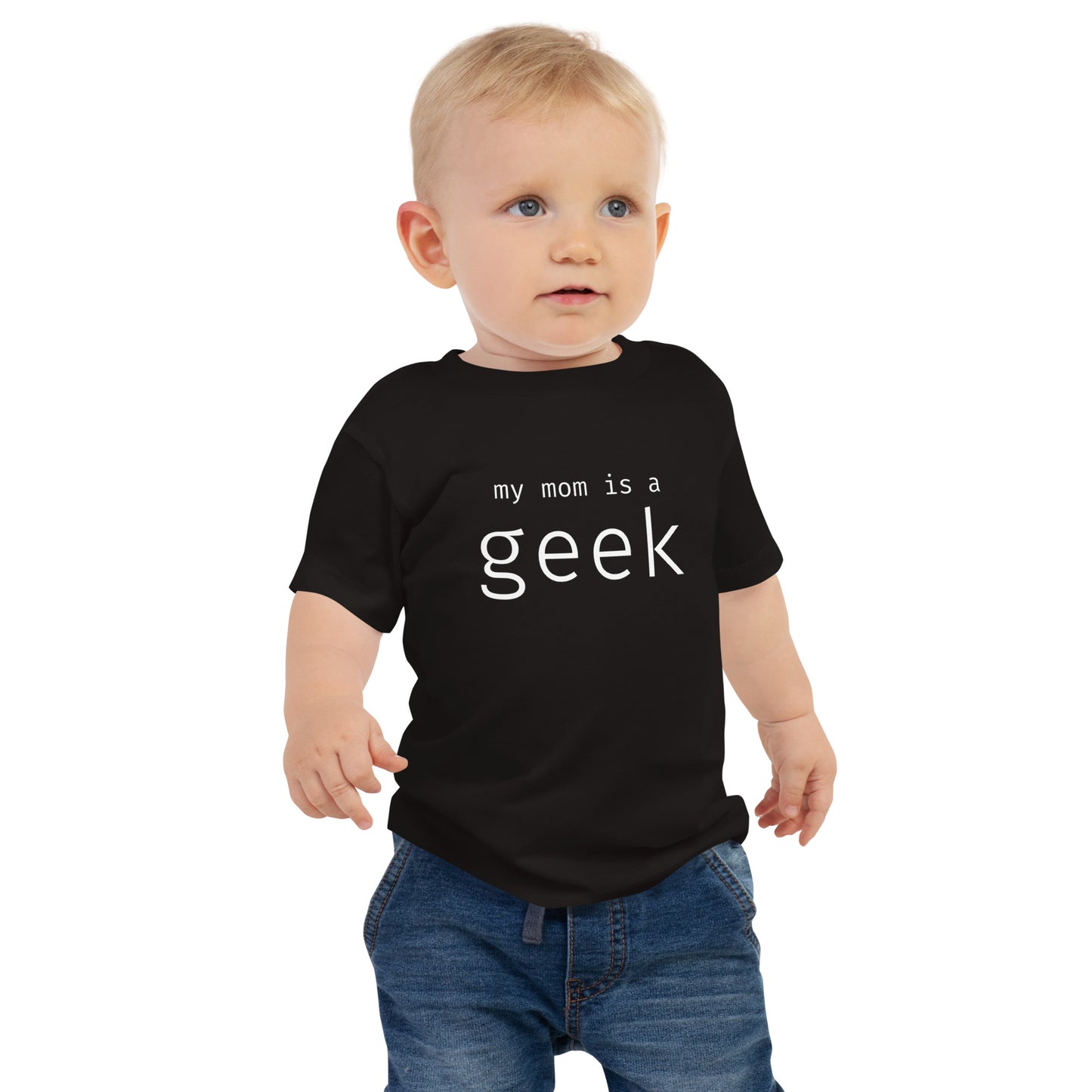 My mom is a geek - White Text - Baby Short Sleeve Tee