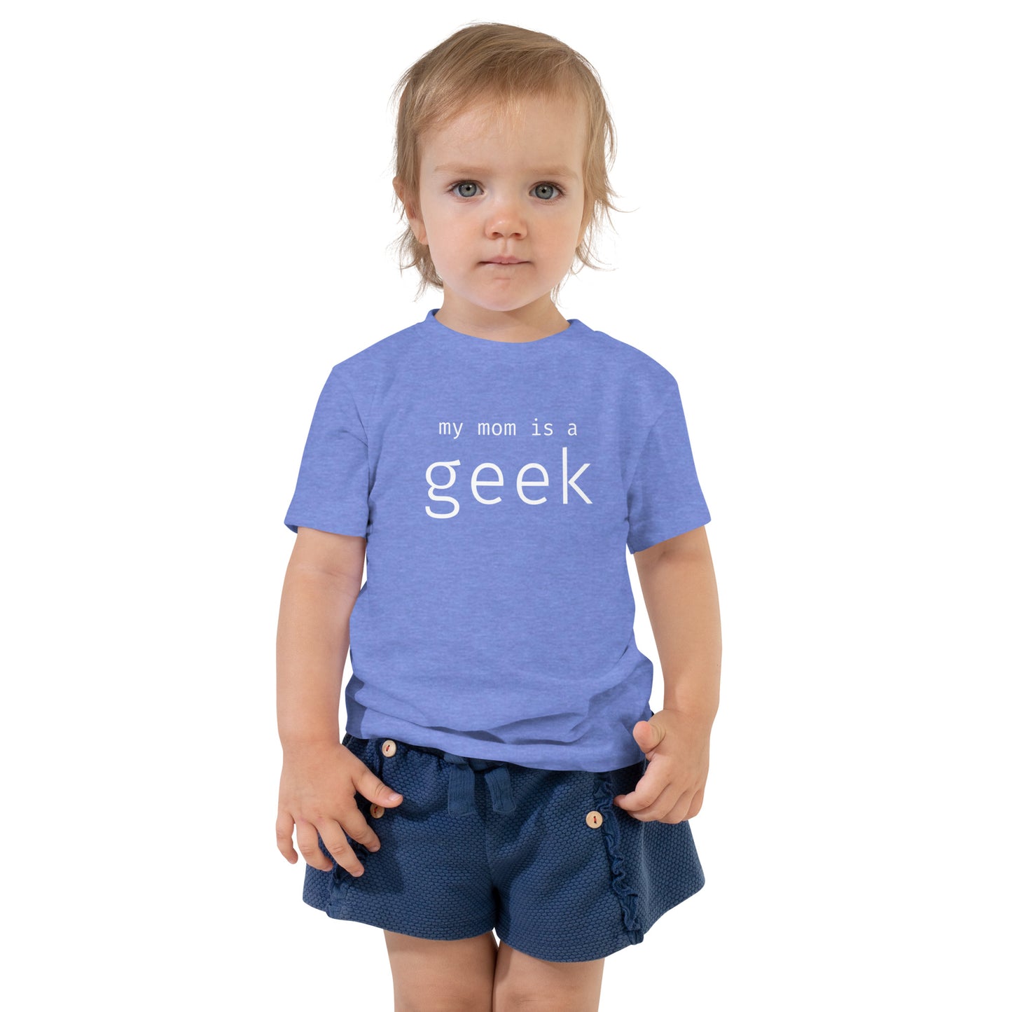 My mom is a geek - White Text - Toddler Short Sleeve Tee