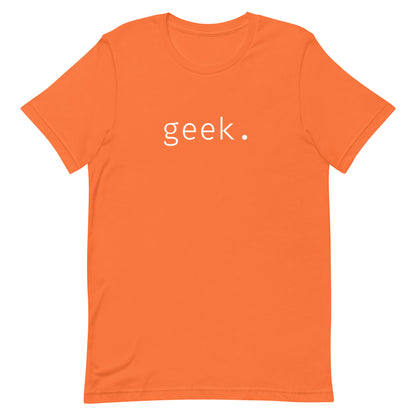 Geek - White Text - Unisex t-shirt